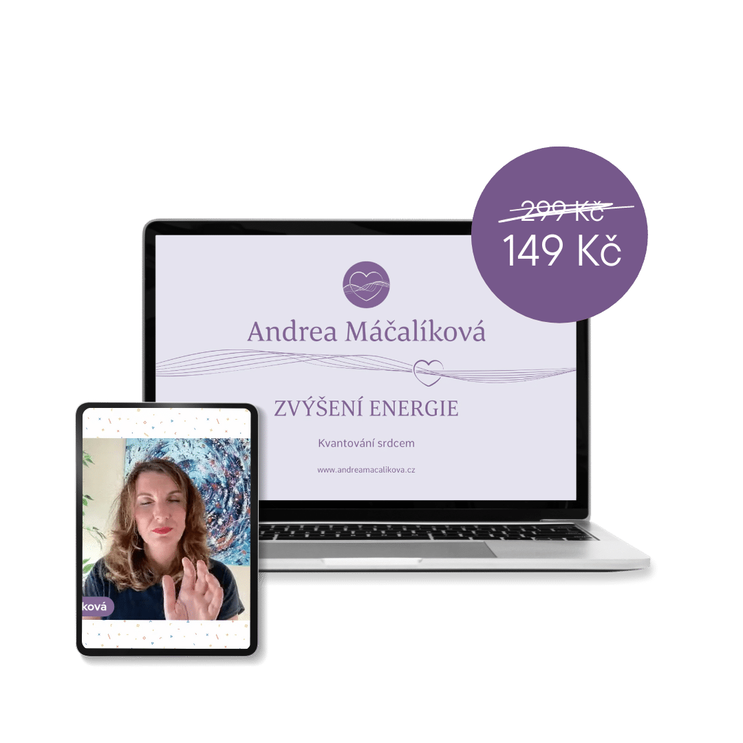 Andrea Máčalíková – Kvantování srdcem – Změňte svůj život k lepšímu díky kvantování.
